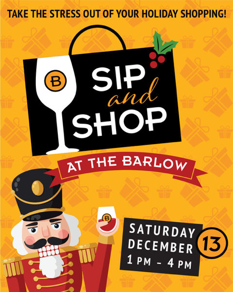 Image of The Barlow’s 4th Annual Holiday Sip and Shop 🎄🍷